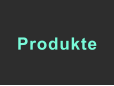 Produkte